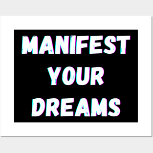 Manifest Your Dreams - White Text Posters and Art